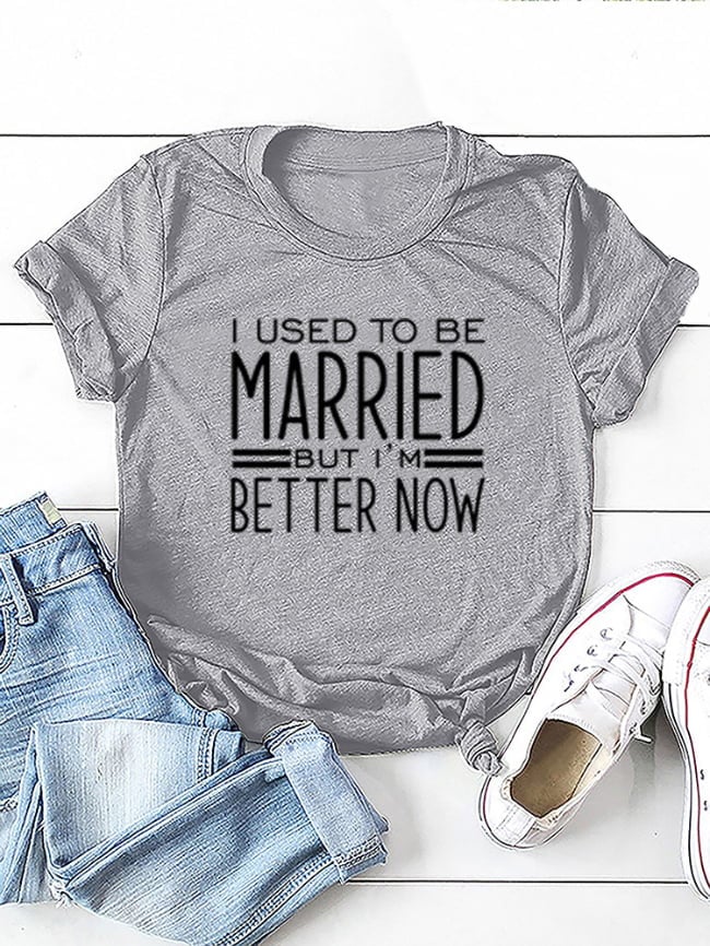 BETTER NOW Letter Print Casual T-Shirt