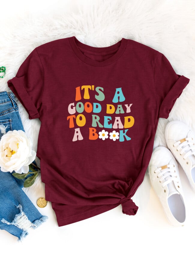 IT'S A GOOD DAY Print Short Sleeve T-shirt